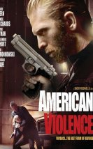 American Violence izle